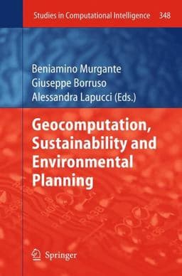 Geocomputation, Sustainability and Environmental Planning 9783642267499