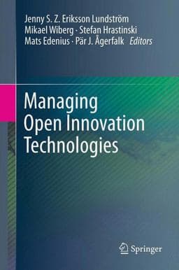 Managing Open Innovation Technologies 9783642316500