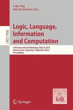 Logic, Language, Information, and Computation 9783642326202
