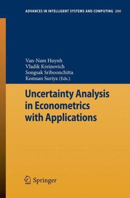 Uncertainty Analysis in Econometrics with Applications 9783642354434