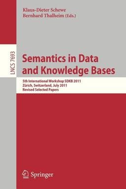 Semantics in Data and Knowledge Bases 9783642360077