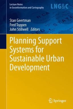 Planning Support Systems for Sustainable Urban Development 9783642375330