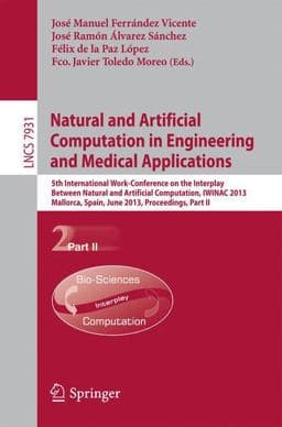 Natural and Artificial Computation in Engineering and Medical Applications 9783642386220