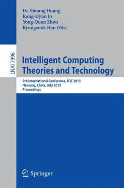 Intelligent Computing Theories and Technology 9783642394829