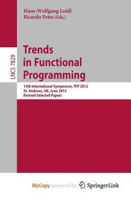 Trends in Functional Programming 9783642404481