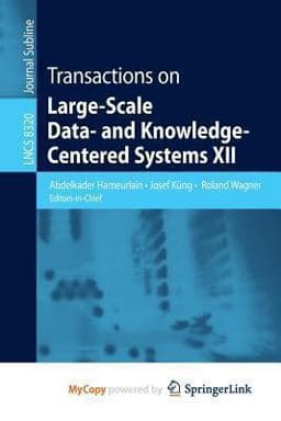 Transactions on Large-Scale Data- and Knowledge-Centered Systems XII 9783642453168