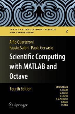 Scientific Computing with MATLAB and Octave 9783642453663