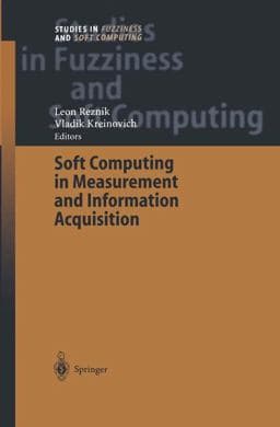 Soft Computing in Measurement and Information Acquisition 9783642535093