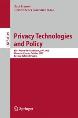 Privacy Technologies and Policy 9783642540691