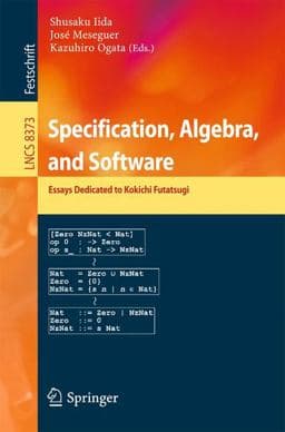 Specification, Algebra, and Software 9783642546242