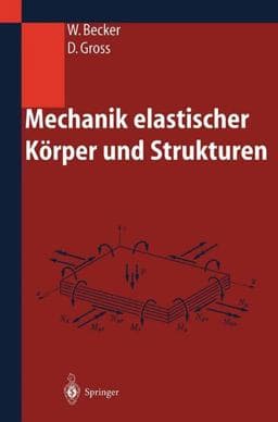 Mechanik Elastischer Körper und Strukturen 9783642561245