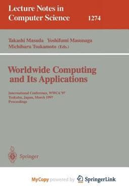 Worldwide Computing and Its Applications 9783662191538
