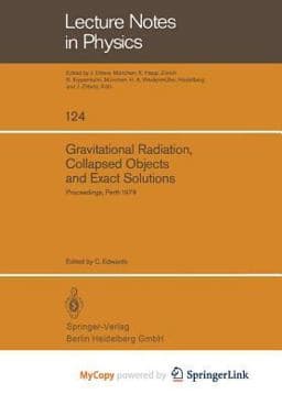 Gravitational Radiation, Collapsed Objects and Exact Solutions 9783662199428