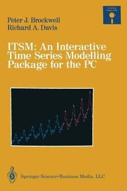ITSM: an Interactive Time Series Modelling Package for the PC 9783662389324