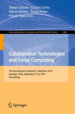 Collaboration Technologies and Social Computing 9783662446515