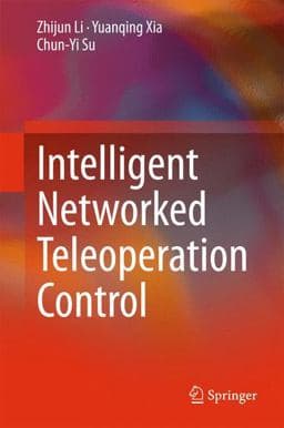 Intelligent Networked Teleoperation Control 9783662468982