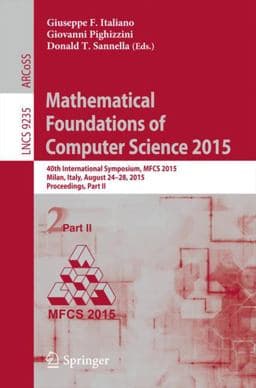 Mathematical Foundations of Computer Science 2015 9783662480540