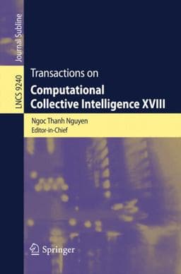 Transactions on Computational Collective Intelligence XVIII 9783662481455