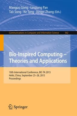 Bio-Inspired Computing -- Theories and Applications 9783662490143