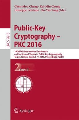 Public-Key Cryptography -- PKC 2016 9783662493861