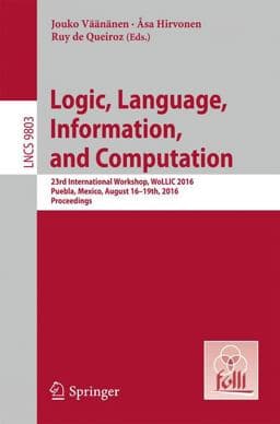 Logic, Language, Information, and Computation 9783662529201