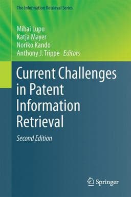 Current Challenges in Patent Information Retrieval 9783662538173
