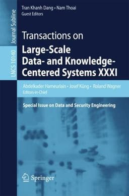 Transactions on Large-Scale Data- and Knowledge-Centered Systems XXXI 9783662541722
