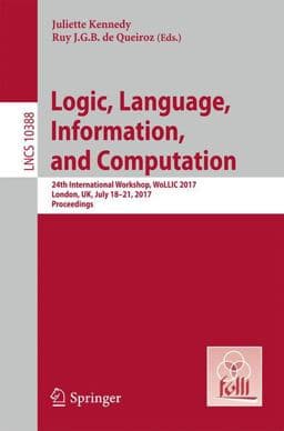 Logic, Language, Information, and Computation 9783662553855