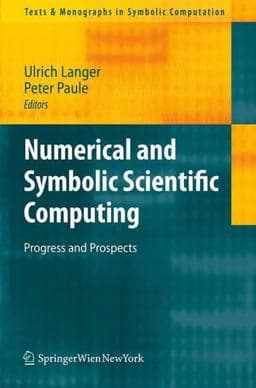 Numerical and Symbolic Scientific Computing 9783709107942