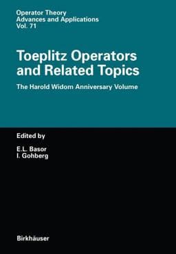 Toeplitz Operators and Related Topics 9783764350680