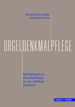 Orgeldenkmalpflege 9783795426743