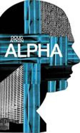Doug Aitken: Alpha 9783905701111