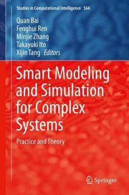 Smart Modeling and Simulation for Complex Systems 9784431552093