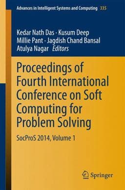 Proceedings of Fourth International Conference on Soft Computing for Problem Solving 9788132222163