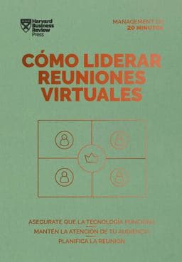 Cómo Liderar Reuniones Virtuales (Leading Virtual Meetings Spanish Edition) 9788417963521