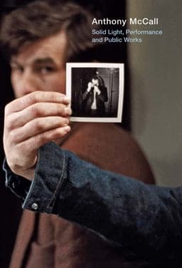 Anthony Mccall: Solid Light 9788434313606
