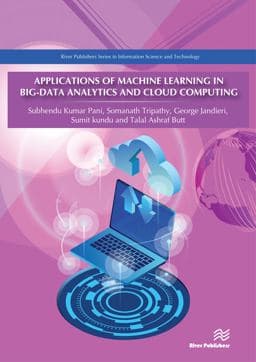 Applications of Machine Learning in Big-Data Analytics and Cloud Computing 9788770221825