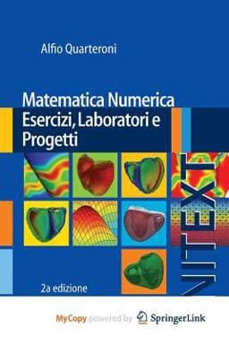 Matematica Numerica Esercizi, Laboratori e Progetti 9788847055421