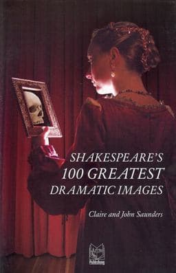 Shakespeare's 100 Greatest Dramatic Images 9788895604015