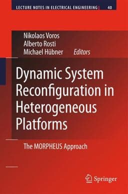Dynamic System Reconfiguration in Heterogeneous Platforms 9789048124275