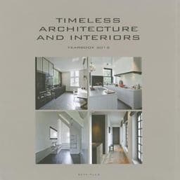 Timeless Architecture and Interiors Yearbook 2012 9789089441089