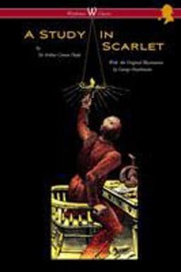 A Study in Scarlet (Wisehouse Classics Edition - with Original Illustrations by George Hutchinson) 9789176372432
