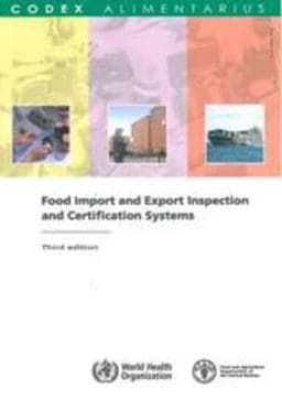 Food Import and Export Inspection and Certification Systems (Codex Alimentarius) 9789251058411