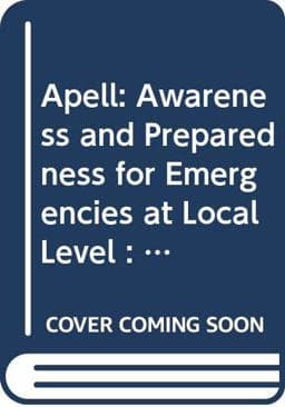 Awareness and Preparedness for Emergencies a Local Level (APELL) 9789280711837