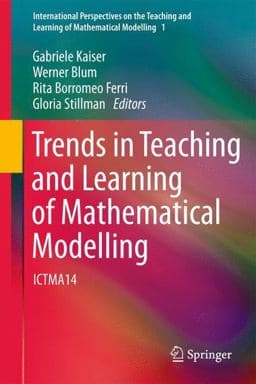 Trends in Teaching and Learning of Mathematical Modelling 9789400736610