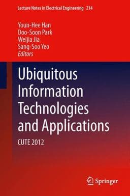 Ubiquitous Information Technologies and Applications 9789400758575