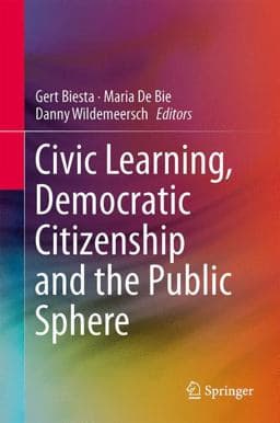 Civic Learning, Democratic Citizenship and the Public Sphere 9789400772595