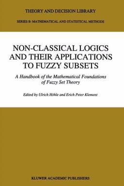 Non-Classical Logics and Their Applications to Fuzzy Subsets 9789401040969
