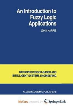 An Introduction to Fuzzy Logic Applications 9789401090438