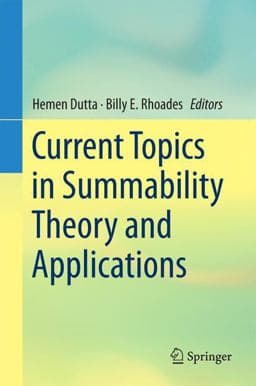 Current Topics in Summability Theory and Applications 9789811009136